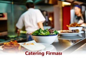 catering firması, catering hizmeti