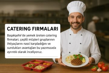 Başakşehir catering firmaları