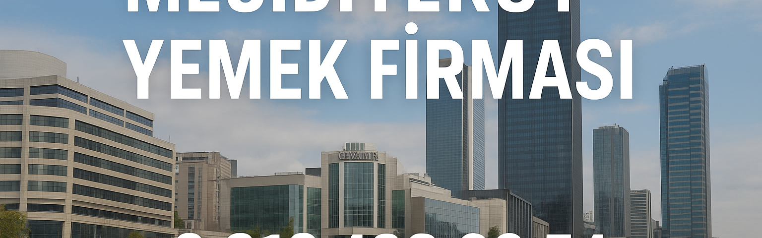 mecidiyeköy yemek firması